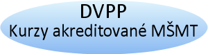 DVPP-Kurzy akreditované MŠMT